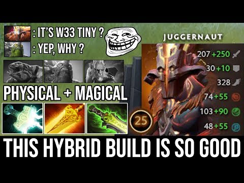 This Hybrid Build is so Effective Physical + Magical Juggernaut Destroyed W33 Tiny & Cancer PL DotA2