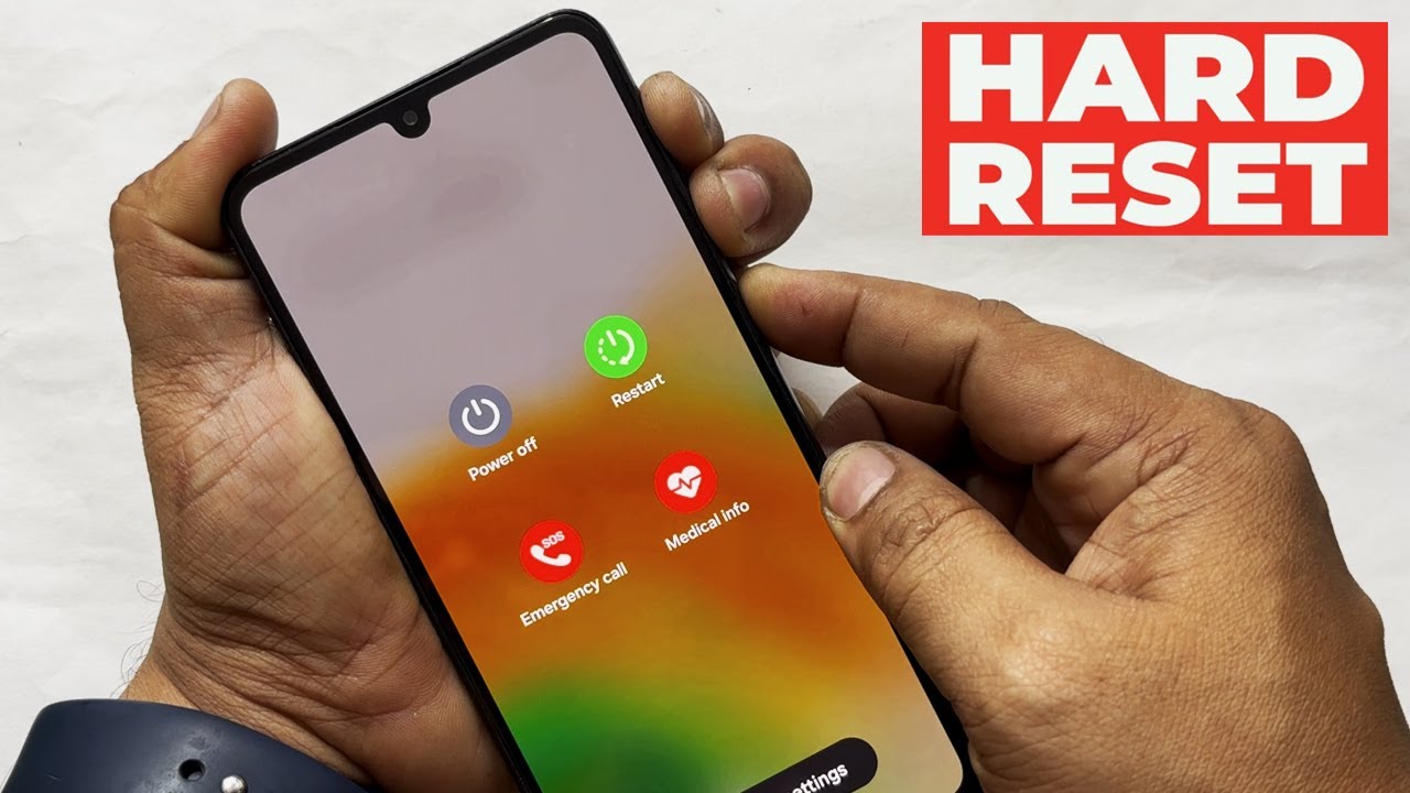 Samsung A16/A35/M35/A55/A07/S24/S25 -  Hard Reset/ Factory Reset/ Format