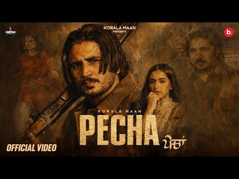 PECHA (Official Video) Korala Maan Ft. Gurlez Akhtar | Desi Crew | Latest Punjabi Songs 2026