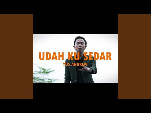 Udah Ku Sedar