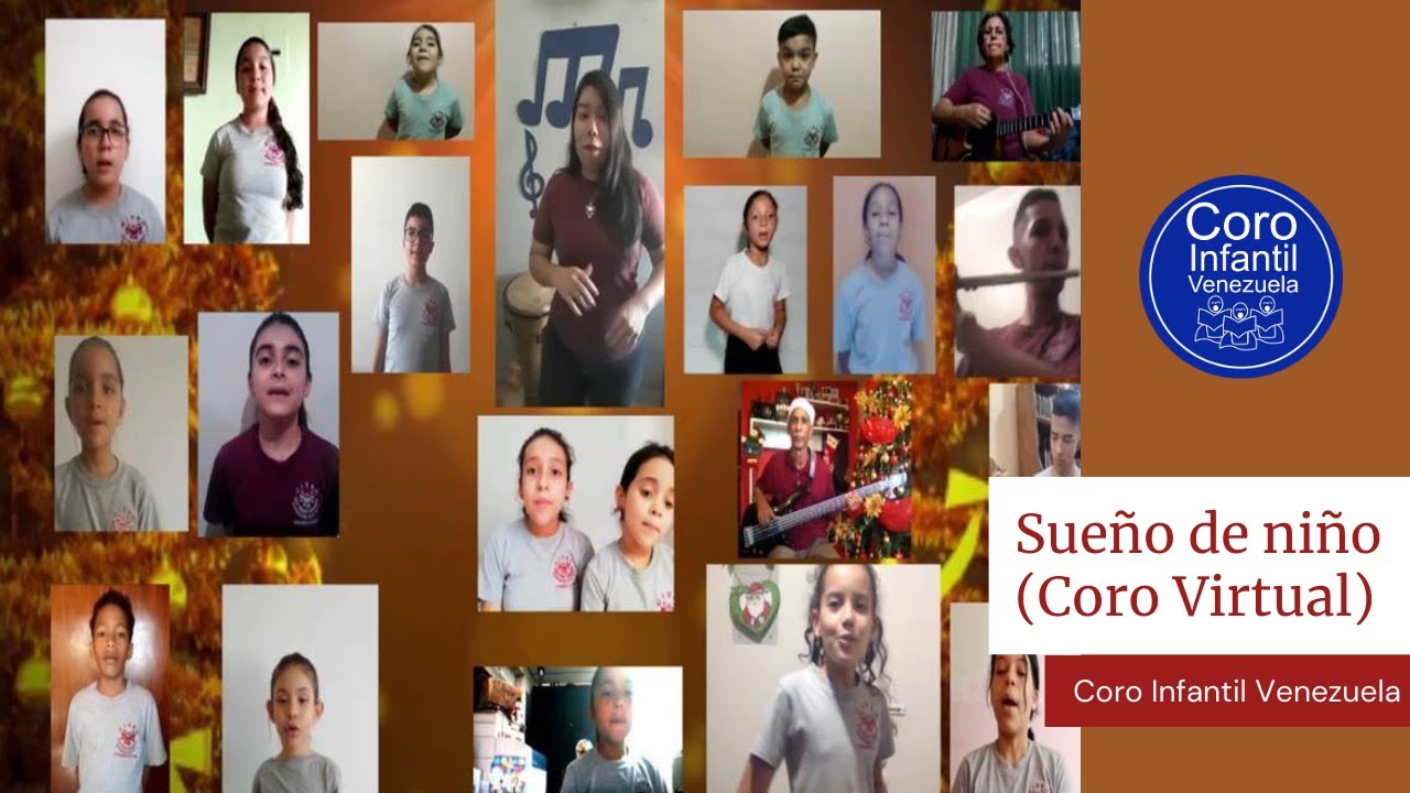 Sueño de niño (Coro Virtual) - Coro Infantil Venezuela