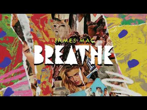 James Mac - Breathe