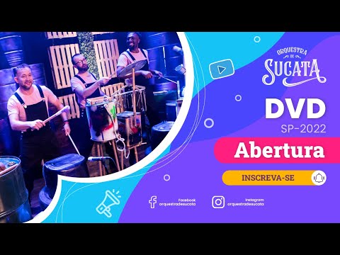 Orquestra de Sucata - Música de abertura - DVD autoral | SP/2022