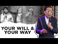 Online Sunday Worship Service (July 26, 2020) - "Your Will And Your Way"