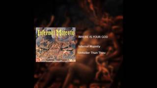 Infernal Majesty - Where Is Your God