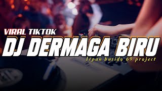 Download lagu Dj dermaga biru slow bass - Irpan busido 69 project mp3