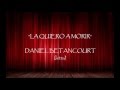 La quiero a morir - Daniel Betancourt (Letra ...