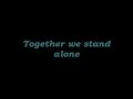 YOHIO-Together We Stand Alone Lyrics 