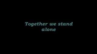YOHIO-Together We Stand Alone Lyrics