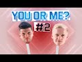 YOU OR ME? | #2 Huntelaar & Van de Beek | Wie ligt het best in de markt bij de vrouwen?