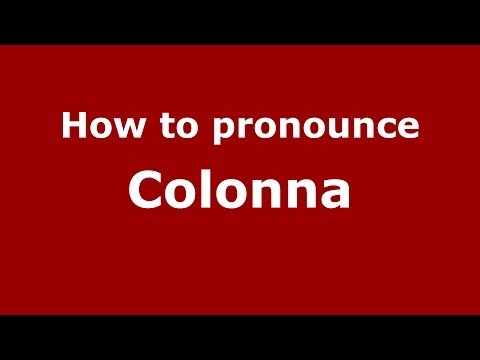 How to pronounce Colonna