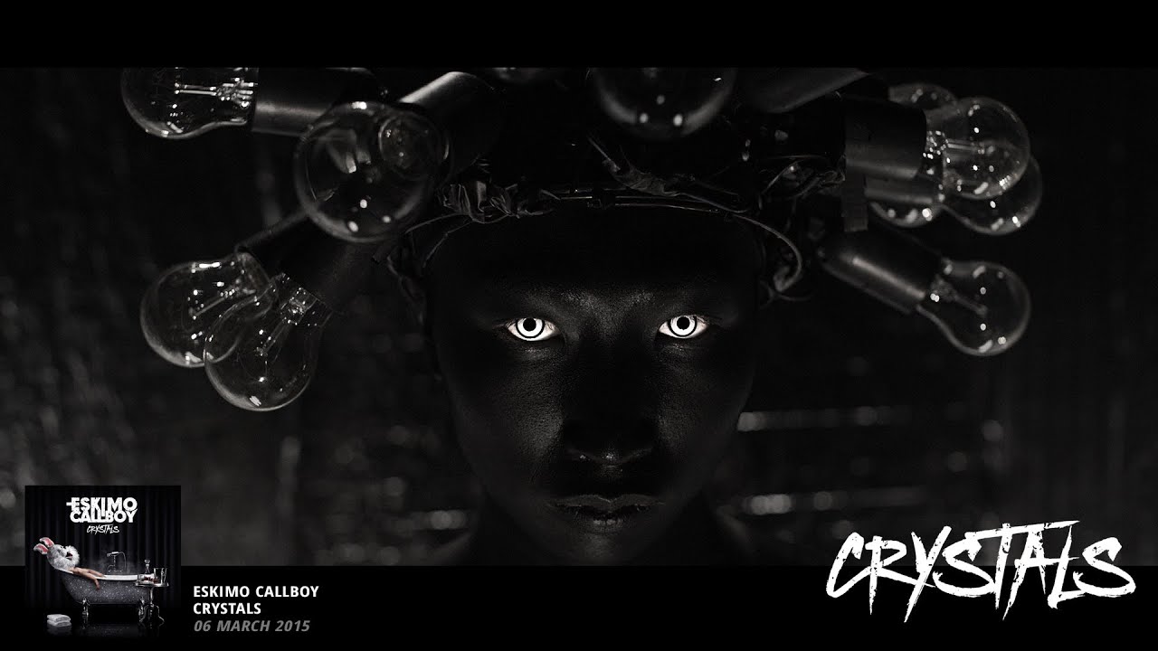 Eskimo Callboy — Crystals