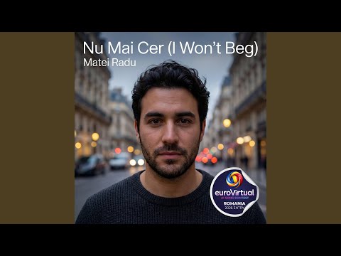 Nu Mai Cer (I Won't Beg) (feat. Matei Radu)