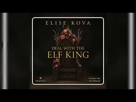 Married into Magic: Deal with the Elf King Tiel 2 von Elise Kova | Fantasy Hörbuch