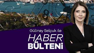 Gülinay Selçuk İle Haber Bülteni | 5 Eylül