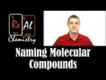 Naming Molecular Compounds - Real Chemistry