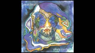 Neat Beats - Sleep Cycles - full album (2015)