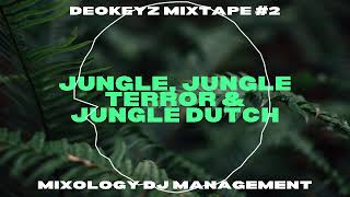 Download lagu Deokeyz Mixtape - Eps 02 (Jungle, Jungle Terror & Jungle Dutch) mp3 Download lagu Deokeyz Mixtape - Eps 02 (Jungle, Jungle Terror & Jungle Dutch) mp3
