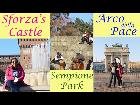 Sforza's Castle | Sempione Park | Arco della Pace | Milan Tour Guide