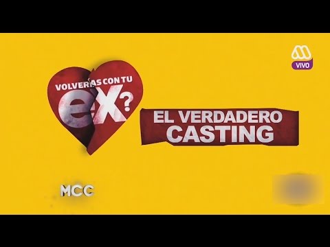 El verdadero Casting de ¿Volverías con tu EX? - Morandé con Compañía 2016