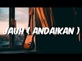 Jauh Andaikan Jamrud Lirik