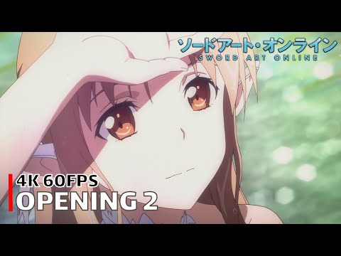 Sword Art Online - Opening 2 [4K 60FPS | Creditless | CC]