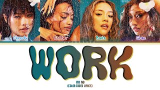Download lagu no na - 'Work' Lyrics (Color Coded English Lyrics) mp3