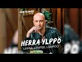 Herra Ylppö - Leipää, lempee, lämpöö (Vain elämää kausi 11) Herra Ylppö - Leipää, lempee, lämpöö (Vain elämää kausi 11)