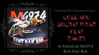 [AUDIO OFFICIEL] Cose Aou - Soldat Ti Gaz Feat Zamzy (Mafia Gangsta 974 ® Entertainment)