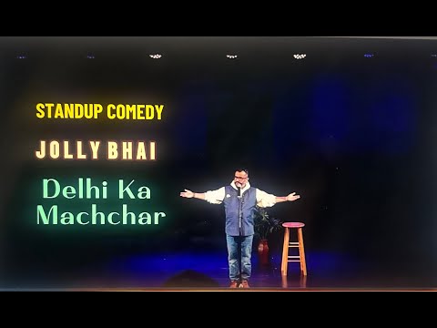 Delhi Ka Machchar by Jolly Bhai