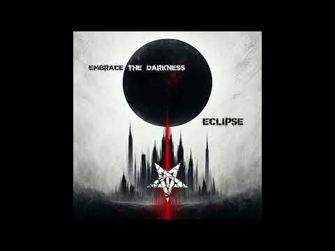 Embrace the Darkness - Eclipse (2025) Full Album stream