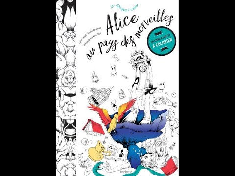 Présentation du livre de coloriage: Alice au pays des merveilles