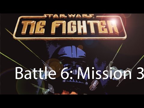 Let's Play - Tie Fighter Collector's CD (1995) - Battle 6, Mission 3