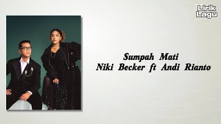 Download lagu Sumpah Mati - Niki Becker ft Andi Rianto | Lirik Lagu mp3
