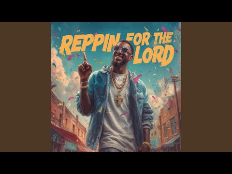 Reppin For The Lord
