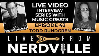 Live From Nerdville with Joe Bonamassa - Episode 42 - Todd Rundgren