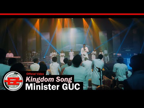 Minister GUC - Kingdom Song (Official Video)