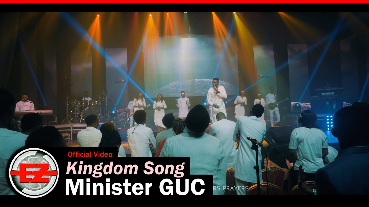 Minister GUC - Kingdom Song (Official Video)