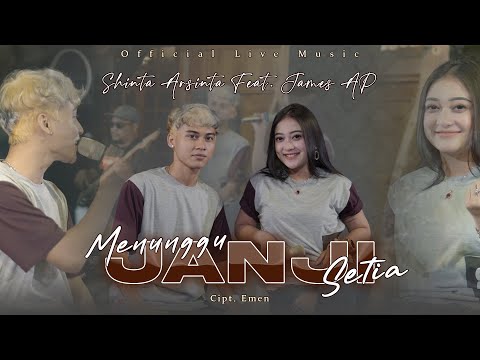 Shinta Arsinta Ft James AP - Menunggu Janji Setia (Official Live Music)