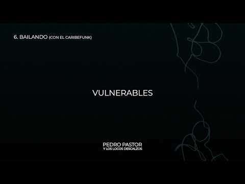 Pedro Pastor y Los Locos Descalzos ft. El Caribefunk - Bailando