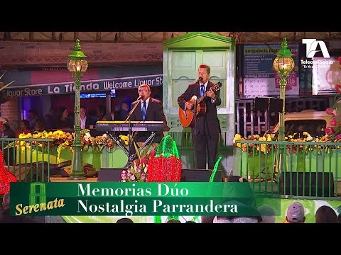 Serenata, Memorias Dúo y Nostalgia Parrandera - Teleantioquia