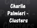 Charlie Palmieri - Clusters