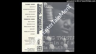 Tung Twista (Carl Terrell Mitchell) - Runnin&#39; Off At Da Mouth (1992 Chicago,Illinois)