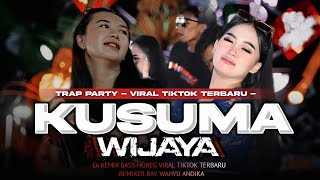 Download lagu DJ KUSUMA WIJAYA TRAP PARTY VIRAL TIKTOK - FULL BASS HOREG REBORN mp3