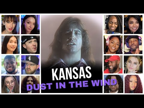 Kansas - Dust In The Wind - Reaction Compilation