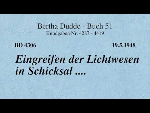 BD 4306 - EINGREIFEN DER LICHTWESEN IN SCHICKSAL ....
