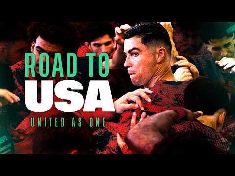ROAD TO USA 🇵🇹 | United as one