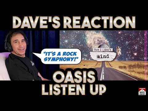 Dave's Reaction: Oasis — Listen Up