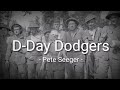 D-Day Dodgers - Pete Seeger - Lyrics - Sub Indo