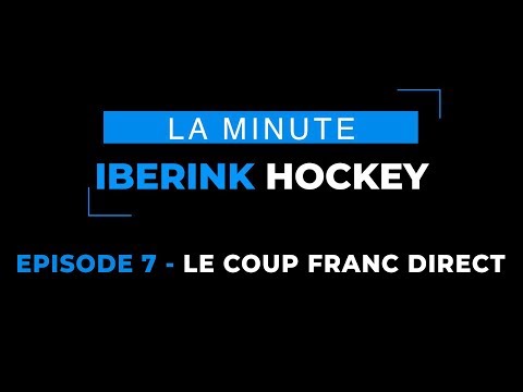 La Minute Rink 7 - Le coup franc direct